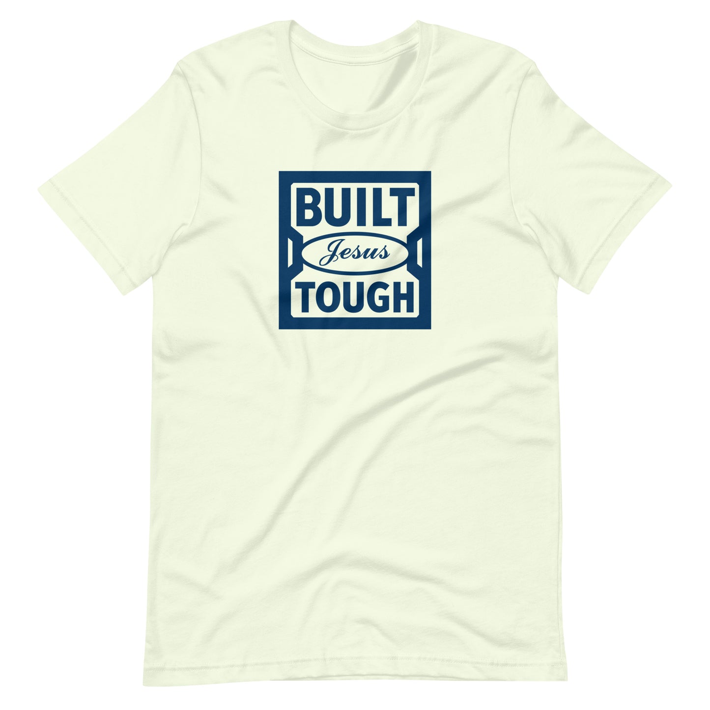 Built Jesus Tough (Pop Collection) Unisex T-shirt