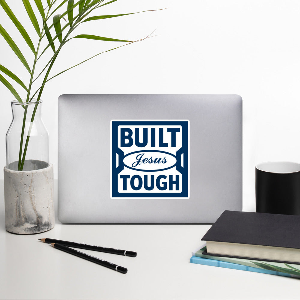 Built Jesus Tough (Pop Collection) Bubble-free stickers