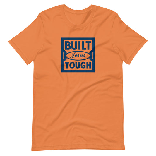 Built Jesus Tough (Pop Collection) Unisex T-shirt