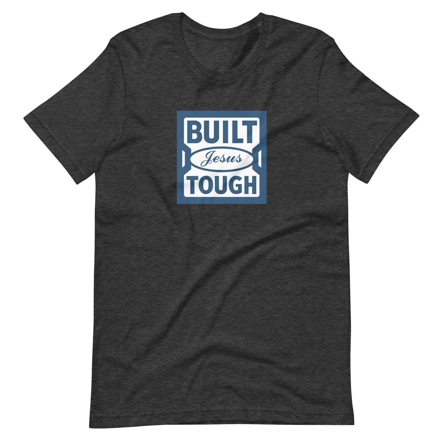 Built Jesus Tough with White (Pop Collection) Unisex t-shirt